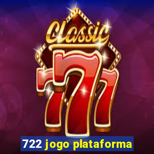 722 jogo plataforma